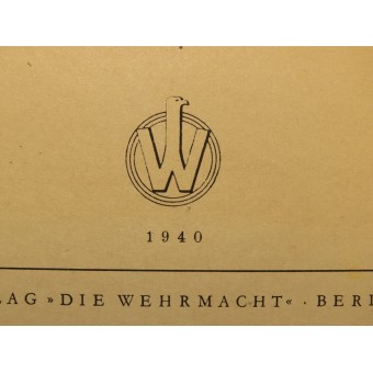 Die Wehrmacht Der Freiheitskampf des Großdeutschen Volkes, Herausgegeben vom Oberkommando der Wehrmacht. 1940. Espenlaub militaria